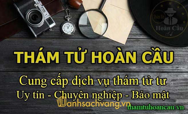 Công ty dịch vụ thám tử Hoàn Cầu tại Nguyễn Thị Minh Khai