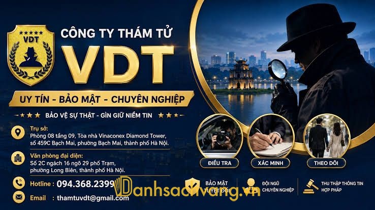 Công ty thám tử VDT - dịch vụ xác minh và điều tra thông tin