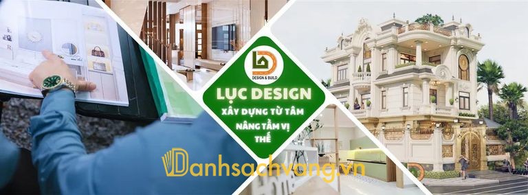 LỤC DESIGN - Công ty xây nhà trọn gói ở Đồng Nai