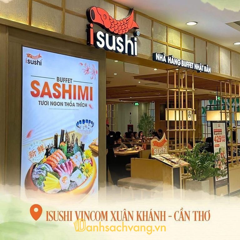iSushi Vincom Xuân Khánh - buffet Nhật ở Cần Thơ